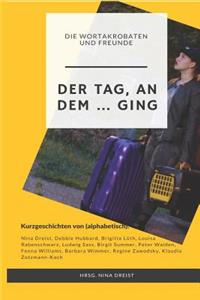 Der Tag, an Dem ... Ging