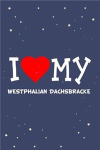 I Love My Westphalian Dachsbracke Dog Breed Journal Notebook