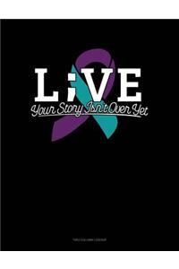L;ve - Your Story Isn't Over Yet: Two Column Ledger