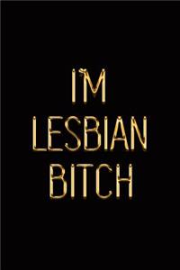 I'm Lesbian Bitch
