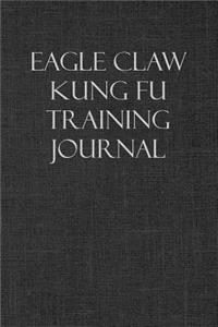 Eagle Claw Kung Fu Training Journal