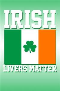 Irish Livers Matter