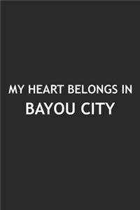 My Heart Belongs in Bayou City