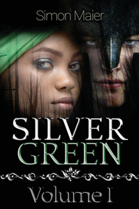 Silver Green - Volume I
