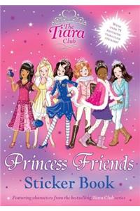 The Tiara Club: Princess Friends Sticker Book