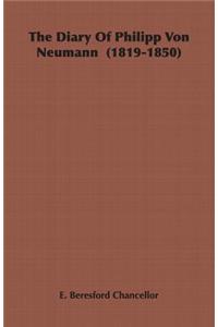 Diary of Philipp Von Neumann (1819-1850)