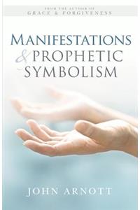 Manifestations and Prophetic Symbolism
