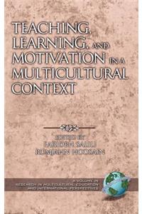 Teaching, Learning, and Motivation in a Multicultural Context (Hc)