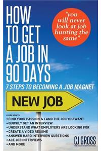 How to Get a Job in 90 Days
