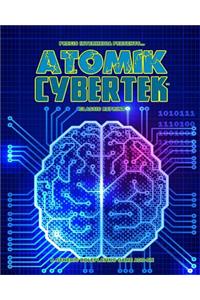 Atomik Cybertek (Classic Reprint)