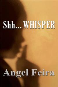 Shh... Whisper