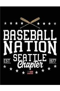 Baseball Nation Seattle Chapter Est. 1977: Baseball Lined Composition Notebook