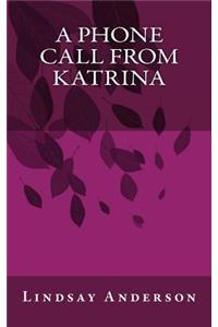 A Phone Call from Katrina