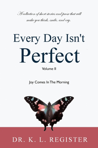 Every Day Isn't Perfect, Volume II