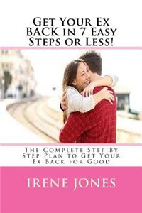 Get Your Ex BACK in 7 Easy Steps or Less!