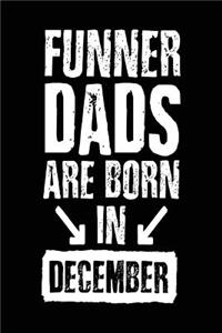 Funner Dads Are Born In December