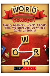 Word Connect Game, Answers, Levels, Cheats, Tips, Walkthrough, Download, Guide Unofficial