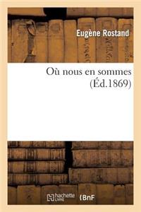 Où Nous En Sommes