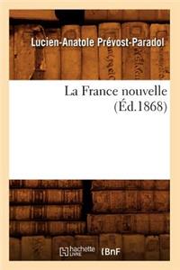 La France Nouvelle (Éd.1868)