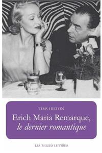 Erich Maria Remarque, Le Dernier Romantique