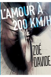 L'amour à 200 KM/H