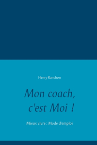Mon coach, c'est Moi !