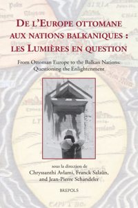 de l'Europe Ottomane Aux Nations Balkaniques