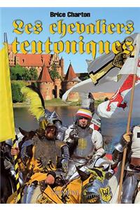 Les Chevaliers Teutoniques