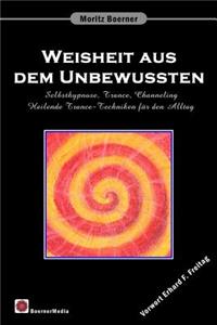 Weisheit aus dem Unbewussten
