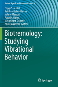 Biotremology: Studying Vibrational Behavior