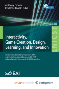 Interactivity, Game Creation, Design, Learning, and Innovation