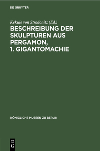 Beschreibung Der Skulpturen Aus Pergamon, 1. Gigantomachie