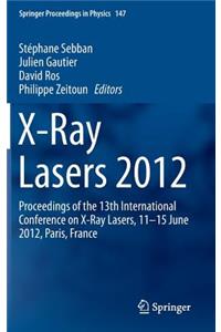 X-Ray Lasers 2012