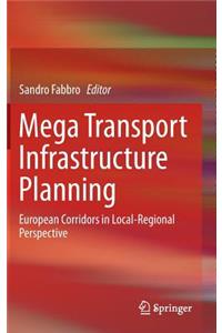 Mega Transport Infrastructure Planning