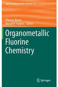 Organometallic Fluorine Chemistry