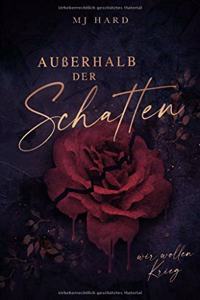 Außerhalb der Schatten
