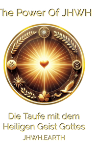 Die Taufe mit dem Heiligen Geist Gottes