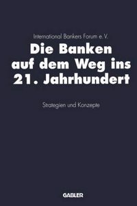Die Banken Auf Dem Weg Ins 21. Jahrhundert