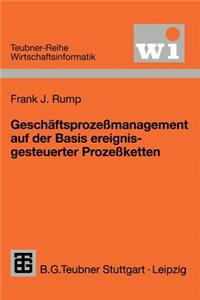 Geschäftsprozeßmanagement Auf Der Basis Ereignisgesteuerter Prozeßketten