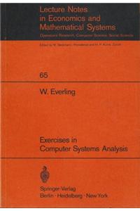 Exercises in Computer Systems Analysis