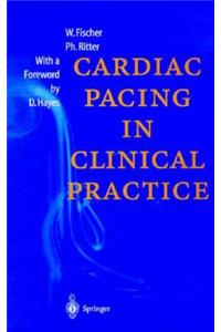 Cardiac Pacing in Clinical Practice