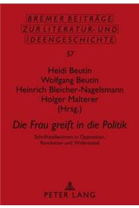 «Die Frau Greift in Die Politik»