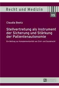 Stellvertretung ALS Instrument Der Sicherung Und Staerkung Der Patientenautonomie