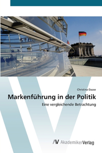 Markenführung in der Politik