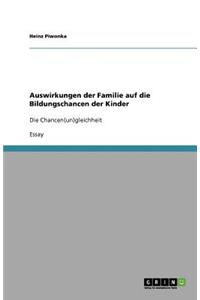 Auswirkungen der Familie auf die Bildungschancen der Kinder