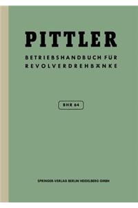 Betriebs-Handbuch Bhr 64 Für Pittler-Revolverdrehbänke