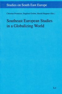 Southeast European Studies in a Globalizing World, 16