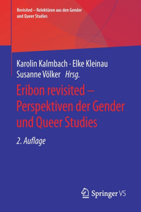 Eribon Revisited - Perspektiven Der Gender Und Queer Studies