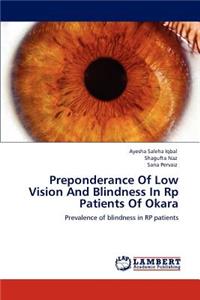 Preponderance Of Low Vision And Blindness In Rp Patients Of Okara