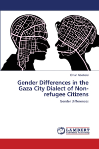 Gender Differences in the Gaza City Dialect of Non-refugee Citizens